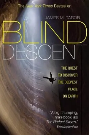 James M. Tabor: Blind Descent [2011] paperback