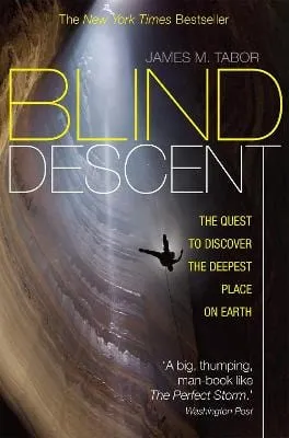 James M. Tabor: Blind Descent [2011] paperback